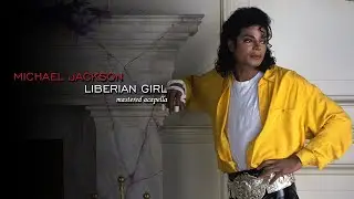 Michael Jackson - Liberian Girl (Acapella) with Background Vocals [Mastered Acapella]