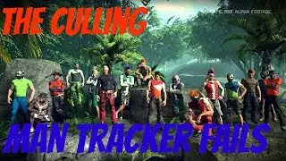 The Culling - Man Tracker Fails
