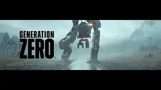 🔴Generation Zero #5