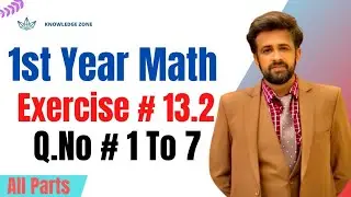 1st year math exercise 13.2 question number 1 to 7 || 11th class math chapter 13 || 