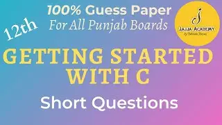 Getting Started With C| Computer Solved Past Papers for 2nd Year 2022| Important Short Questions