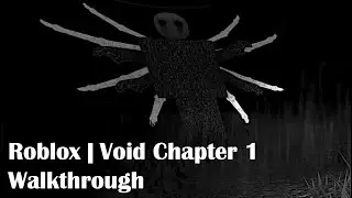Roblox | Void Chapter 1 Walkthrough