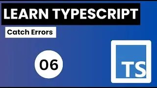 Learn Typescript In Arabic 2024 - #06 - Catch Errors during Development Mode