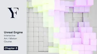 Unreal Engine 4 [Course] Real-Time New Media Art / Interactive Art | Ch.5 - Final Touches