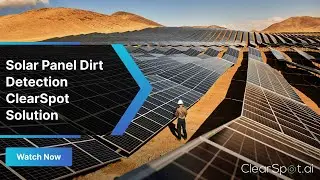 Solar Panel Dirt Detection ClearSpot Solution