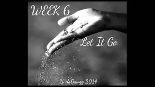 Vision | Let It Go (PROD. BY SCOVERY D) week 6 - 2014