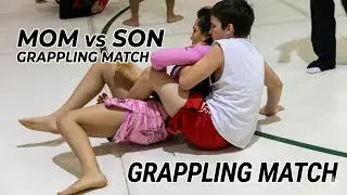MOM VS SON  Grappling