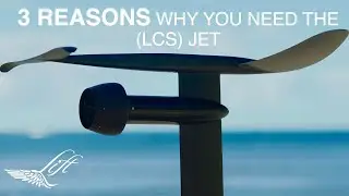 3 REASONS  | WHY YOU NEED THE (LCS) JET