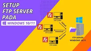 SETUP FTP SERVER PADA WINDOWS 10/11