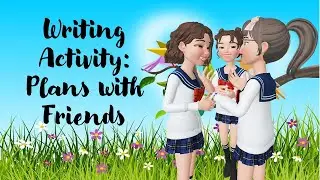 Writing Activity Plans with Friends