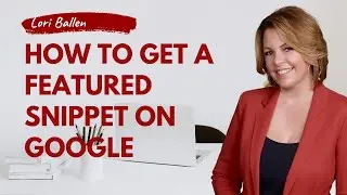 How to Get a Featured Snippet on Google! BIG for SEO!