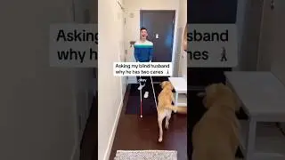 The reason my blind husband has TWO white canes 