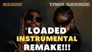 "Tiwa Savage x Asake - Loaded [Instrumental Beat] | Afrobeat Instrumental 2023"