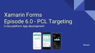 Xamarin Tutorial  Epiosde 6.0 - PCL Targeting