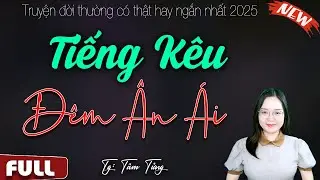 QUÁ HAY: Nghe 1 lần không thể dứt - đọc truyện đêm khuya nghe ngủ ngon