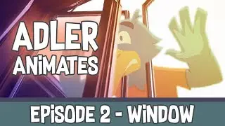 Window - Adler Animates - S1 - EP. 2