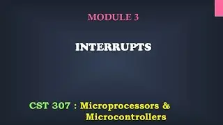 Interrupt types in 8086 | M3_5 | CST 307 Microprocessors and microcontrollers