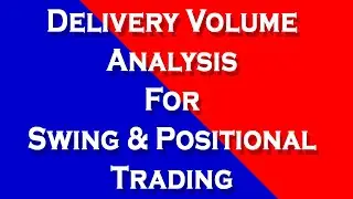 Delivery volume analysis | Delivery percentage analysis | Swing and Positional Trading | English