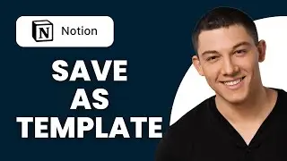 How to Save as Template in Notion