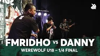 FMRIDHO vs DANNY | Werewolf Under 18 Beatbox Championship 2018 | 1/4 Final