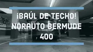 NORAUTO Bermude 400 Cofre Techo VLOG 144