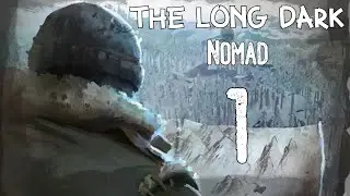 Nomad, Part One - The Long Dark Gameplay