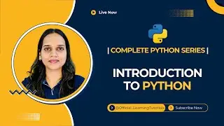 Complete Python Series – Introduction to Python!