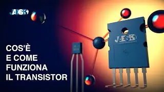 Cos'è e come funziona il TRANSISTOR - Animazione 3D