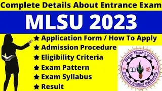 MLSU 2023 Full Details: Notification, Dates, Application, Syllabus, Pattern, Eligibility, Admit Card
