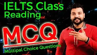 IELTS READING II Multiple Choice Questions MCQ II 9Band Tips by Raman Sharma