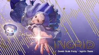 Street Fighter 6 Ingrid's Theme - Cosmic Scale Pretty