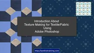 Textile Design Using Photoshop - NEW Videos ADDED - AUG 20