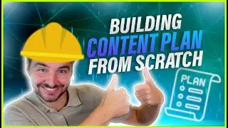 How to build a content plan from scratch!