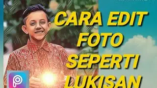 Cara edit foto seperti sebuah lukisan