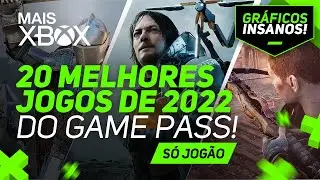 OS 20 MELHORES JOGOS que ENTRARAM no GAME PASS e no XBOX em 2022!