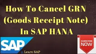 How To Cancel GRN(GOODS RECEIPT NOTE) in  SAP HANA