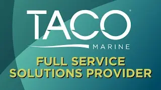 TACO Marine is a Full Service Solutions Provider