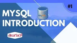 SQL TUTORIALS INTRODUCTION in Telugu.