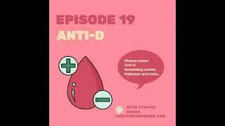 Episode 19: Anti-D