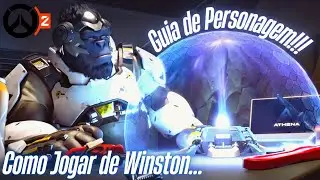 OVERWATCH 2, GUIA DE PERSONAGEM - Como Jogar Com o Winstonl!!!