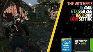 The Witcher 3 Directx 11 (i5 2500 + GTX 960 2GB)