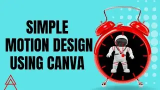 Simple Motion Design In Canva || Motion Tutorial Full