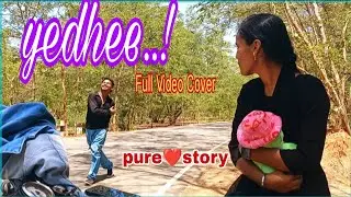 Yedhee - Video Cover Song | Pure Love Story |Jabilamma Neeku Antha Kopama | Dileeptarak | Keerthi |