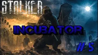Сталкер Incubator. Повернення в Прип'ять , щоб знайти Ремарка