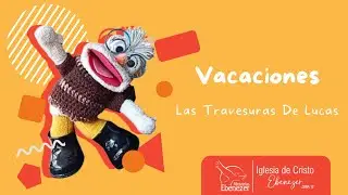 Vacaciones - Las Travesuras De Lucas - Viernes 08/11/2024