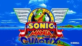 Chaotix Mania Plus ft. Heroes Physics || First Look (720p/60fps)