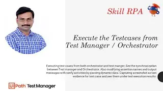 UiPath Test Suite Session -4 || Execute the Testcases from Test Manager / Orchestrator