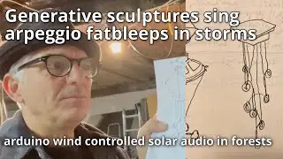 Generative Arduino sculptures that sing arpeggio fatbleeps in storms: Pt 1