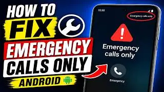 How To Fix Emergency Calls Only Android 2025