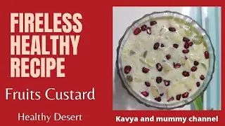 Unique fireless cooking for school competition | Fruit Custard Fireless Cooking | no fire cooking